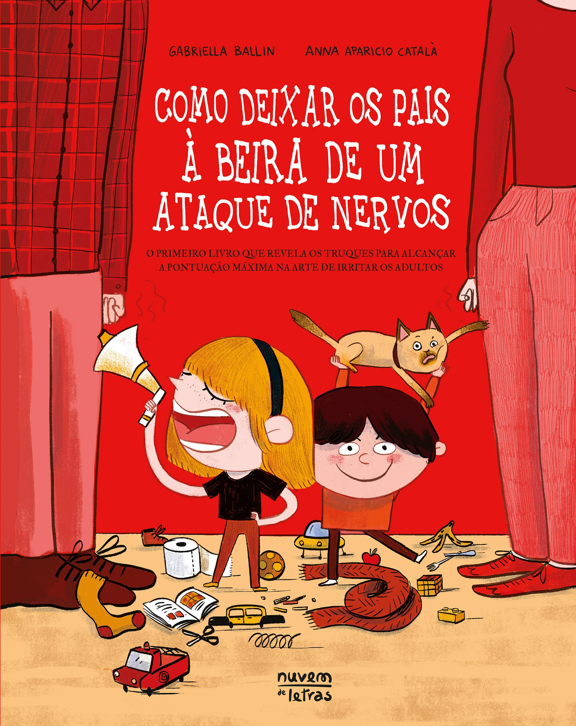 COMO DEIXAR OS PAIS À BEIRA DE UM ATAQUE DE NERVOS