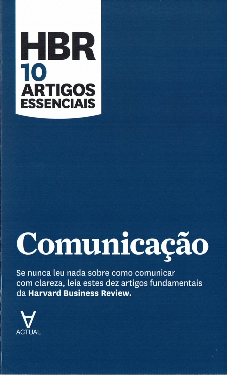 COMUNICACAO - HBR 10 ARTIGOS ESSENCIAIS