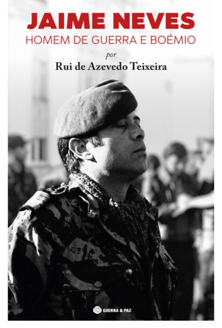 JAIME NEVES - HOMEM DE GUERRA E BOÉMIO