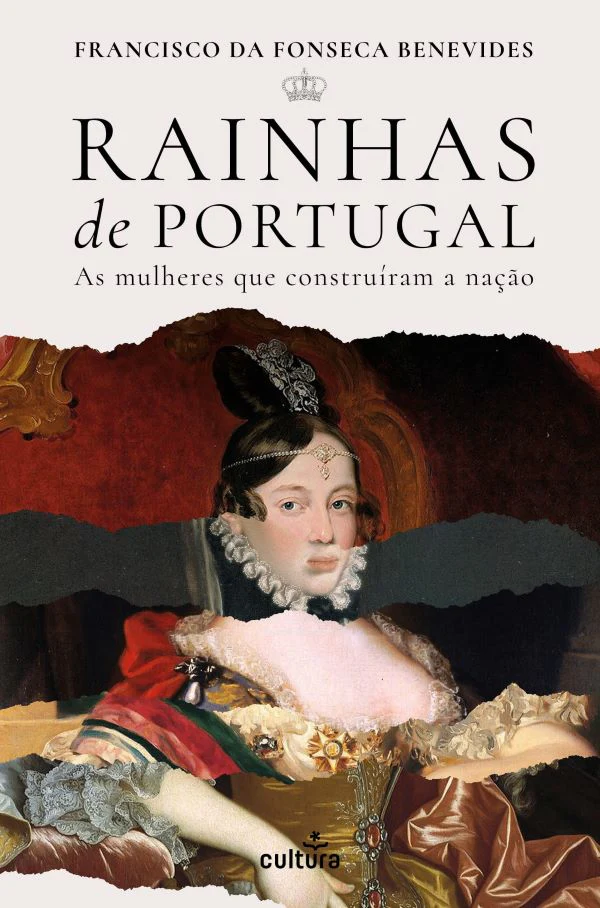 RAINHAS DE PORTUGAL as mulheres que construíram a nação