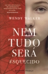 NEM TUDO SERA ESQUECIDO