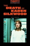 THE DEATH OF KAREN SILKWOOD - OXFORD BOOKWORMS LIBRARY STAGE 2