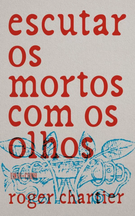 ESCUTAR OS MORTOS COM OS OLHOS