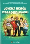 JOVENS HEROIS EXTRAORDINARIOS