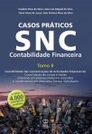 CASOS PRATICOS SNC CONTABILIDADE FINANCEIRA TOMO II - contabilidade das concentracoes de actividades empresariais - consolidacao de contas e fusoes-interesses em empreendimentos conjuntos e investimentos em associados - contas individuais