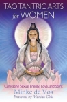 TAO TANTRIC ARTS FOR WOMEN - CULTIVATING SEXUAL ENERGY LOVE AND SPIRIT