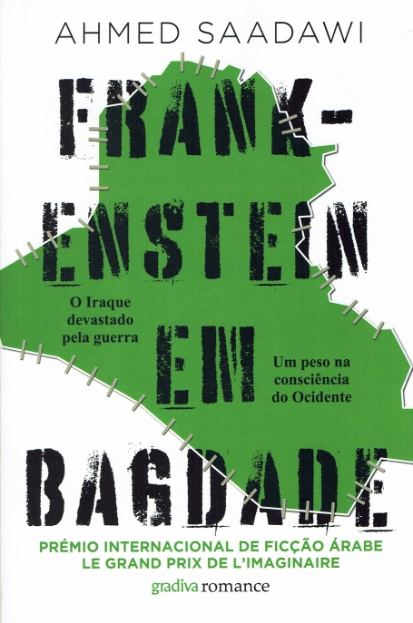 FRANKENSTEIN EM BAGDADE o iraque devastado pela guerra. um eso na consciencia do Oriente