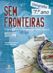 032607 - SEM FRONTEIRAS - TEMAS 1 E 2 - 7º ANO - GEOGRAFIA