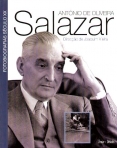 ANTONIO DE OLIVEIRA SALAZAR - FOTOBIOGRAFIAS SECULO XX