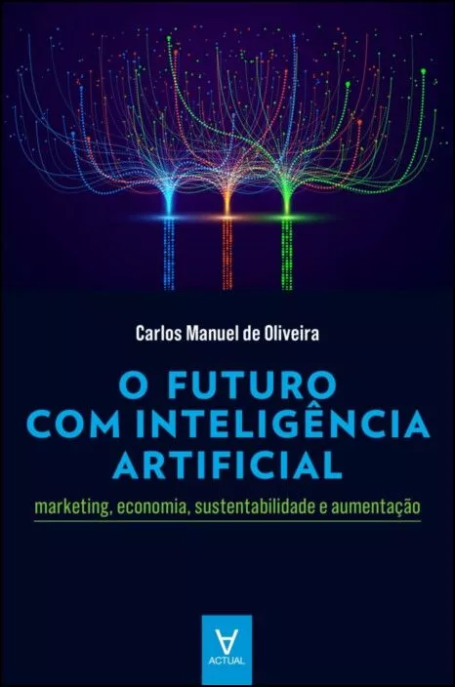 O FUTURO COM INTELIGÊNCIA ARTIFICIAL