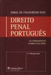 DIREITO PENAL PORTUGUES - AS CONSEQUENCIAS JURIDICAS DO CRIME 3ª reimpressao