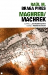 MAGHREB / MACHREK OLHARES LUSO MARROQUINOS SOBRE A PRIMAVERA ARABE