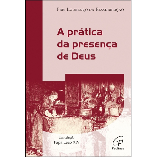 A PRÁTICA DA PRESENÇA DE DEUS