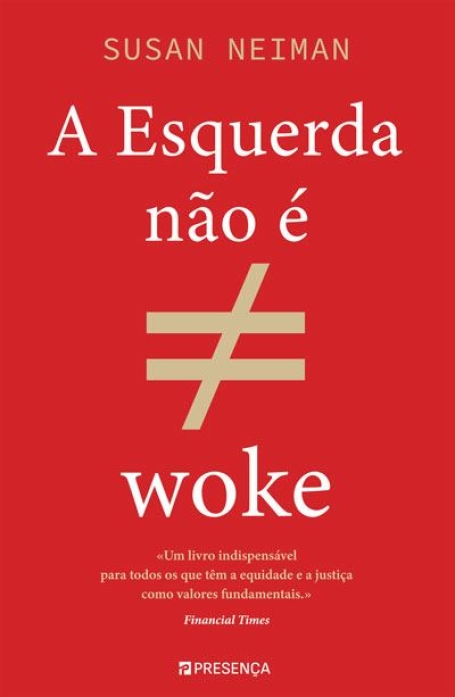 A ESQUERDA NÃO É WOKE