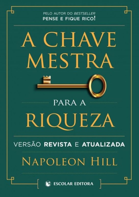 A CHAVE MESTRA PARA A RIQUEZA