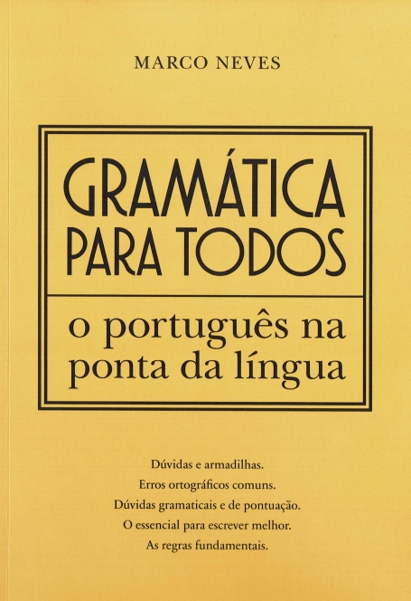 GRAMÁTICA PARA TODOS O PORTUGUÊS NA PONTA DA LÍNGUA
