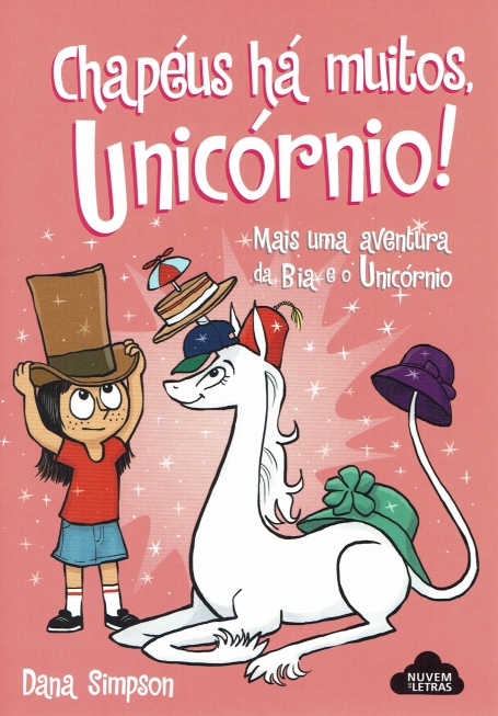 BIA E O UNICÓRNIO 7 - CHAPÉUS HÁ MUITOS, UNICÓRNIO!