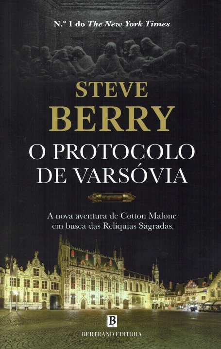 O PROTOCOLO DE VARSOVIA a nova aventura de cotton malone em busca das reliquias sagradas