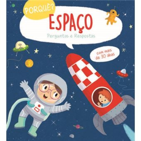 PORQUE - ESPACO -PERGUNTAS E RESPOSTAS