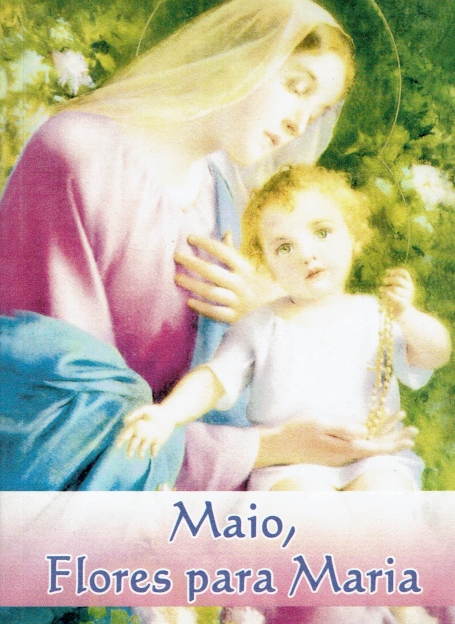 MAIO, FLORES PARA MARIA