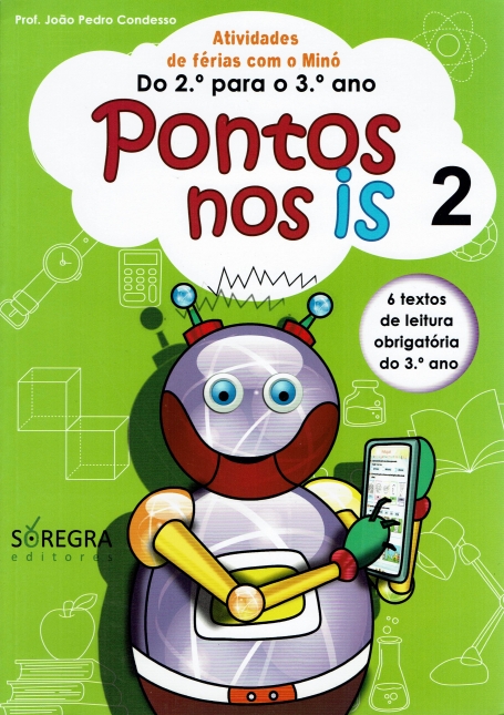 PONTOS NOS IS 2 - ATIVIDADES DE FERIAS COM O MINO DO 2º PARA O 3º ANO - 6 TEXTOS DE LEITURA OBRIGATORIA DO 3º ANO