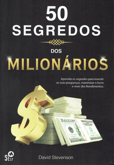 50 SEGREDOS DOS MILIONARIOS