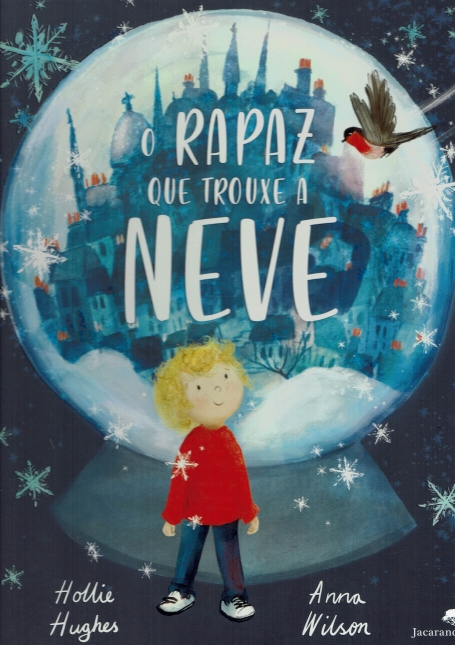 O RAPAZ QUE TROXE A NEVE