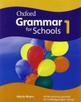 OXFORD GRAMMAR FOR SCHOOLS 1 - ALL THE GRAMMAR YOU NEED FOR CAMBRIDGE ENGLISH: STARTERS