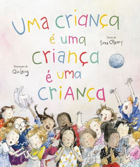 UMA CRIANÇA É UMA CRIANÇA É UMA CRIANÇA