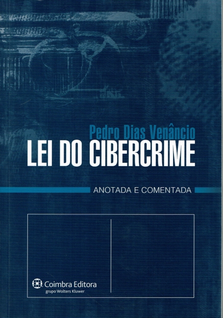 LEI DO CIBERCRIME - anotada e comentada