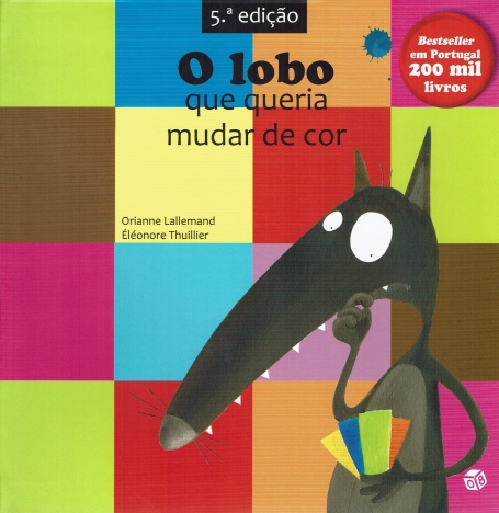 O LOBO QUE QUERIA MUDAR DE COR