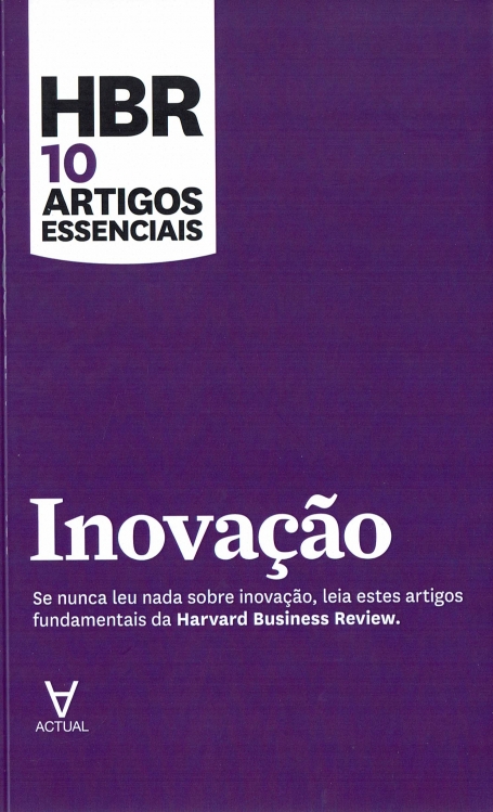 INOVACAO - HBR 10 ARTIGOS ESSENCIAIS
