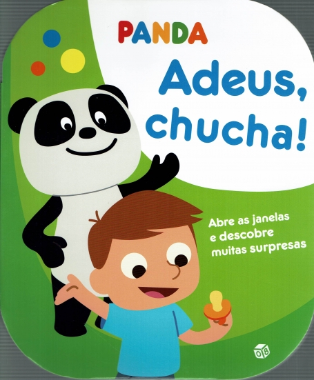 PANDA - ADEUS , CHUCHA ! abre as janelas e descobre muitas surpresas