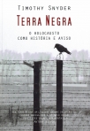 TERRA NEGRA - O HOLOCAUSTO COMO HISTORIA E AVISO