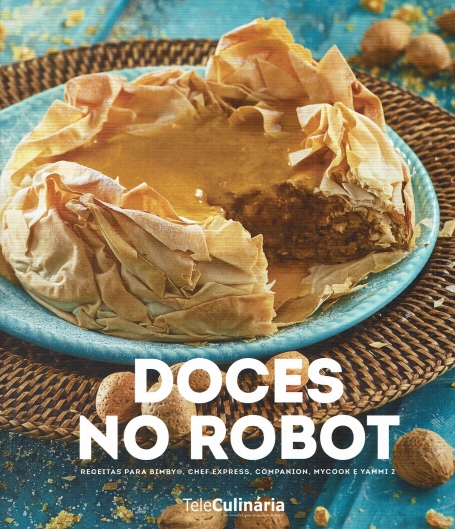 DOCES NO ROBOT - RECEITAS PARA BIMBY