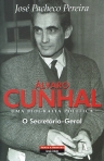 ALVARO CUNHAL - UMA BIOGRAFIA POLITICA VOL. 4 - O SECRETARIO-GERAL