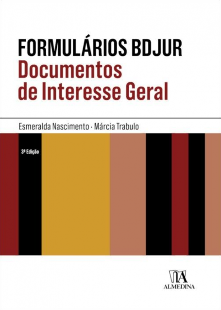 FORMULÁRIOS BDJUR - DOCUMENTOS DE INTERESSE GERAL 3ª Edição