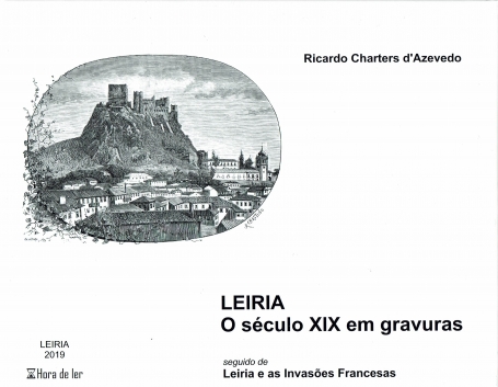LEIRIA - O SÉCULO XIX EM GRAVURAS