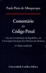 COMENTARIO DO CODIGO PENAL 3a EDICAO ACTUALIZADA - a luz da constituicao da republica e da convencao europeia dos direitos do homem