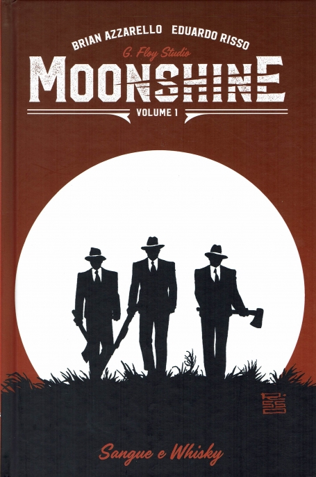 MOONSHINE VOLUME 1 - SANGUE E WHISKY