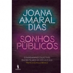 SONHOS PUBLICOS - O IMAGINARIO COLECTIVO EM 100 FILMES DO SECULO XXI