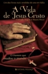 VIDA DE JESUS CRISTO - O HOMEM QUE MUDOU O MUNDO