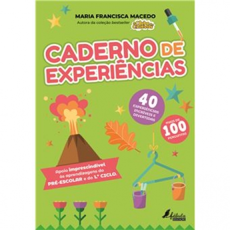 CADERNO DE EXPERIENCIAS PRE-ESCOLAR Ee 1º CICLO