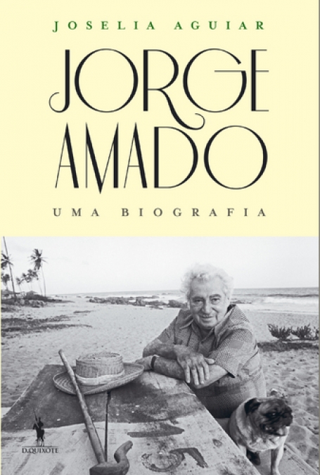 JORGE AMADO - UMA BIOGRAFIA