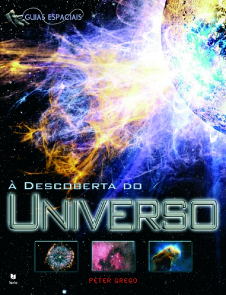 DESCOBERTA DO UNIVERSO - GUIAS ESPACIAIS