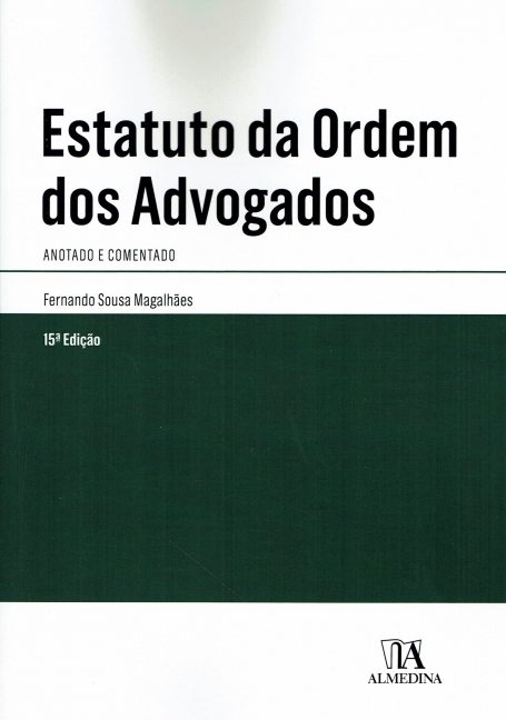 ESTATUTO DA ORDEM DOS ADVOGADOS ANOTADO E COMENTADO 15 ª EDICAO