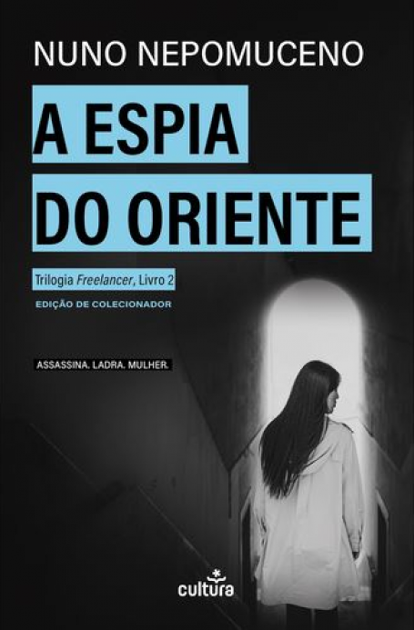 A ESPIA DO ORIENTE - TRILOGIA FREELANCER 2