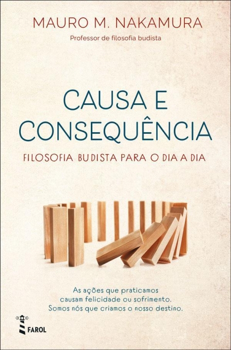 CAUSA E CONSEQUENCIA - filosofia budista para o dia a dia