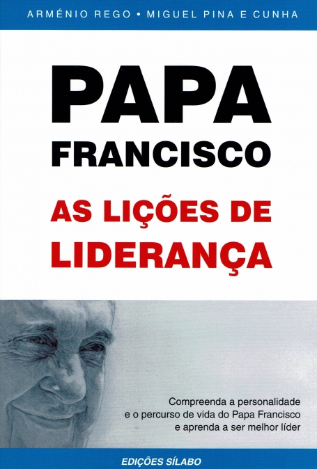 PAPA FRANCISCO - AS LICOES DE LIDERANCAS