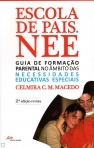 ESCOLA DE PAIS NEE - GUIA DE FORMACAO PARENTAL O AMBITO DAS NECESSIDADES EDUCATIVAS ESPECIAIS